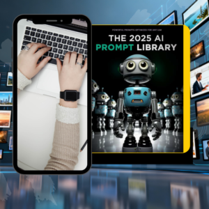 The 2025 AI Prompt Library  300+ Proven ChatGPT & AI Prompts to 10x Your Productivity