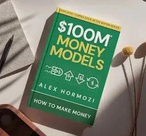$100M Money Models: How To Make Money