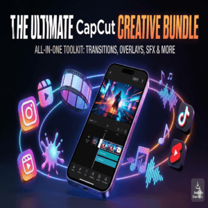 The Ultimate CapCut Creative Bundle
